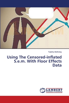 Using The Censored-inflated S.e.m. With Floor Effects Data