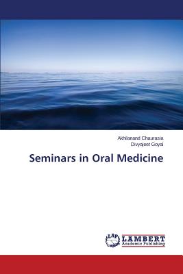 Seminars in Oral Medicine