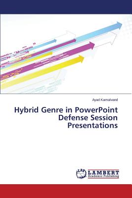 غلاف كتاب Hybrid Genre in PowerPoint Defense Session Presentations