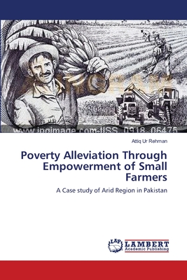 Poverty Alleviation Through Empowerment of Small Farmers