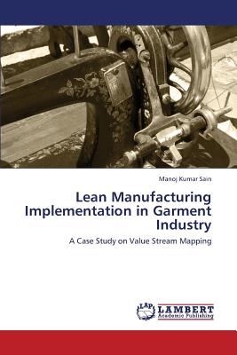 Lean Manufacturing Implementation in Garment Industry
