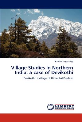 Village Studies in Northern India: A Case of Devikothi