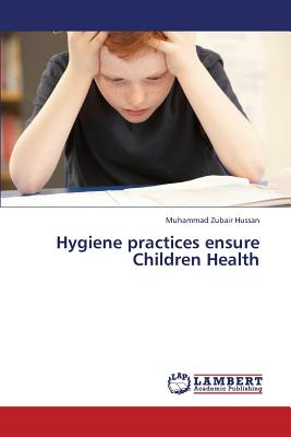 غلاف كتاب Hygiene Practices Ensure Children Health