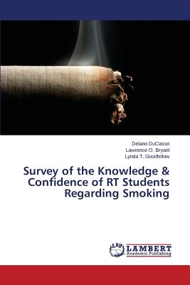 غلاف كتاب Survey of the Knowledge & Confidence of Rt Students Regarding Smoking