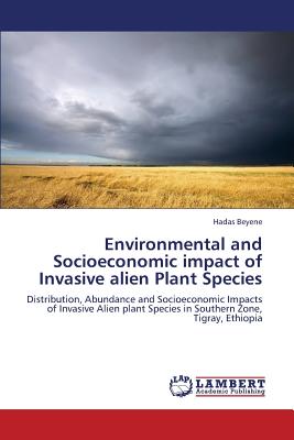 Environmental and Socioeconomic Impact of Invasive Alien Plant Species