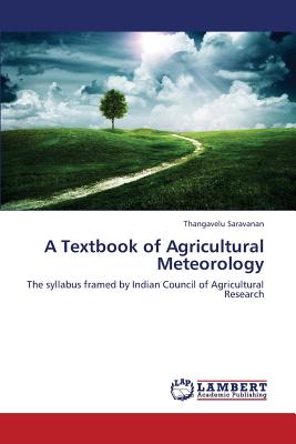 A Textbook of Agricultural Meteorology