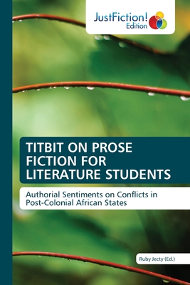 TITBIT ON PROSE FICTION FOR LITERATURE STUDENTS