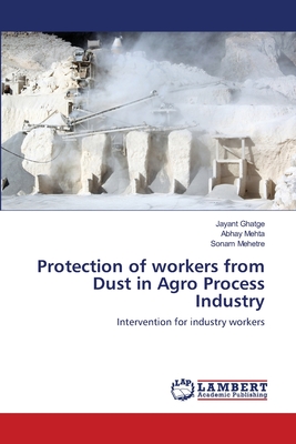 Protection of workers from Dust in Agro Process Industry