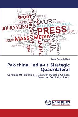 غلاف كتاب Pak-China, India-Us Strategic Quadrilateral