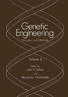 Genetic Engineering: Principles and Methods. Volume 3