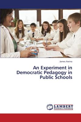 غلاف كتاب An Experiment in Democratic Pedagogy in Public Schools