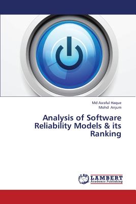 Analysis of Software Reliability Models & Its Ranking