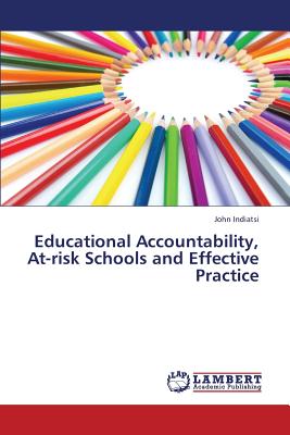 غلاف كتاب Educational Accountability, At-Risk Schools and Effective Practice