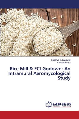 Rice Mill & FCI Godown: An Intramural Aeromycological Study