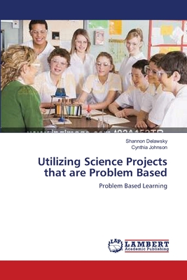 غلاف كتاب Utilizing Science Projects that are Problem Based