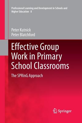 غلاف كتاب Effective Group Work in Primary School Classrooms : The SPRinG Approach