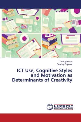 غلاف كتاب ICT Use, Cognitive Styles and Motivation as Determinants of Creativity