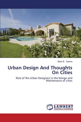 Urban Design And Thoughts On Cities