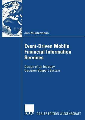 Event-Driven Mobile Financial Information Services : Design of an Intraday Decision Support System