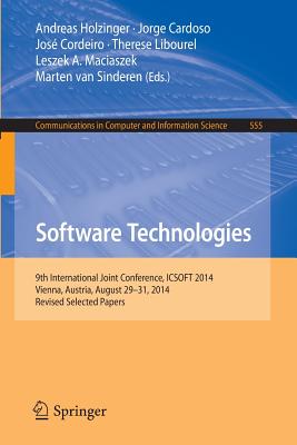 Software Technologies : 9th International Joint Conference, ICSOFT 2014, Vienna, Austria, August 29-31, 2014, Revised Selected Papers