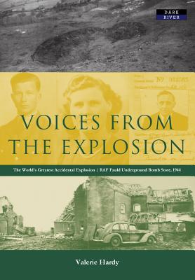 Voices from the Explosion: RAF Fauld, the World