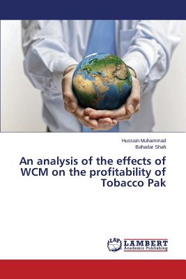 An analysis of the effects of WCM on the profitability of Tobacco Pak