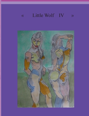 Little Wolf IV:About My Love