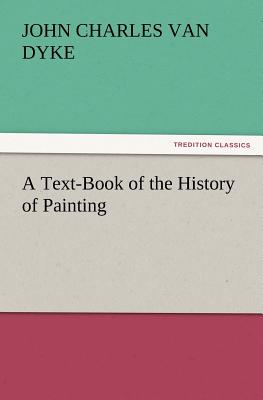 A Text-Book of the History of Painting