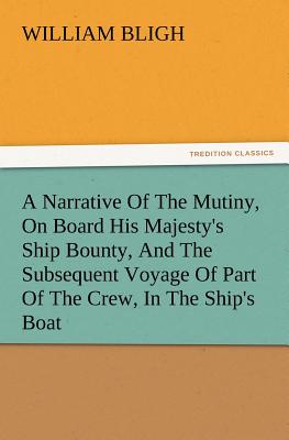 A Narrative of the Mutiny, on Board His Majesty