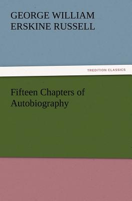 Fifteen Chapters of Autobiography