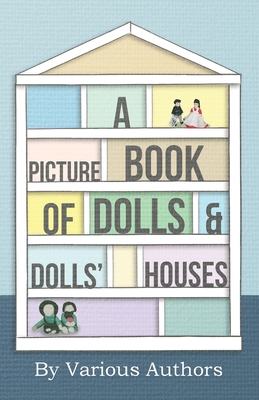 A Picture Book of Dolls and Dolls