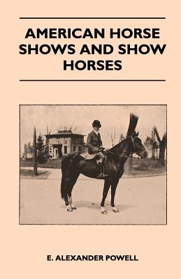 American Horse Shows And Show Horses