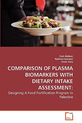 غلاف كتاب COMPARISON OF PLASMA BIOMARKERS WITH DIETARY INTAKE ASSESSMENT:
