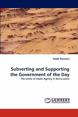 غلاف كتاب Subverting and Supporting the Government of the Day