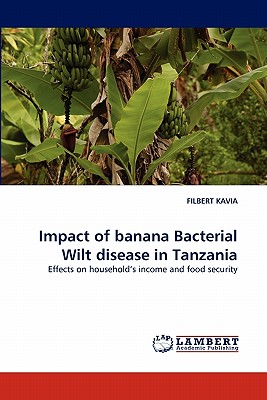 غلاف كتاب Impact of Banana Bacterial Wilt Disease in Tanzania