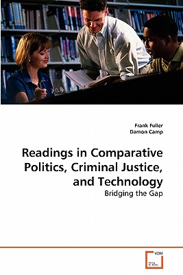 غلاف كتاب Readings in Comparative Politics, Criminal Justice, and Technology