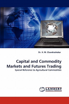 Capital and Commodity Markets and Futures Trading