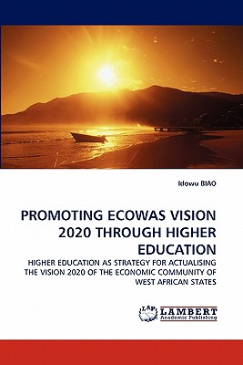 غلاف كتاب Promoting Ecowas Vision 2020 Through Higher Education