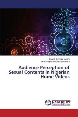 غلاف كتاب Audience Perception of Sexual Contents in Nigerian Home Videos