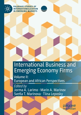 International Business and Emerging Economy Firms : Volume II: European and African Perspectives