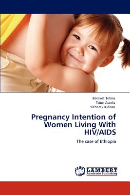 غلاف كتاب Pregnancy Intention of Women Living With HIV/AIDS