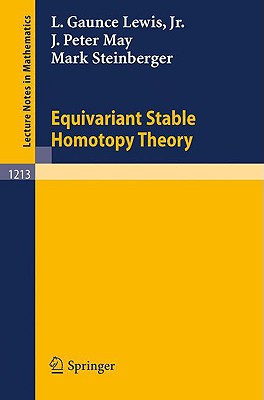 Equivariant Stable Homotopy Theory