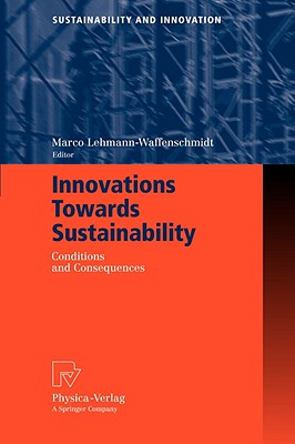 Innovations Towards Sustainability : Conditions and Consequences