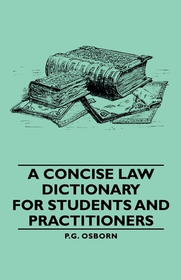 A Concise Law Dictionary - For Students and Practitioners