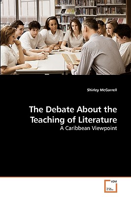 غلاف كتاب The Debate About the Teaching of Literature