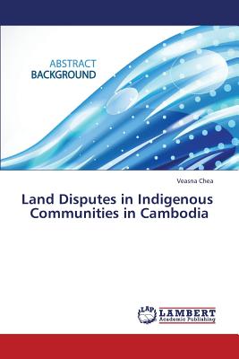غلاف كتاب Land Disputes in Indigenous Communities in Cambodia