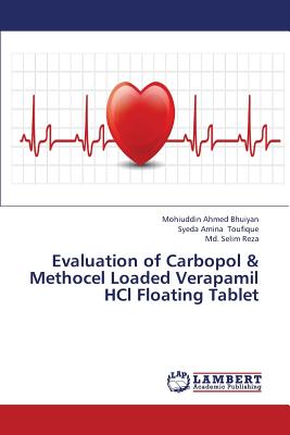 Evaluation of Carbopol & Methocel Loaded Verapamil Hcl Floating Tablet