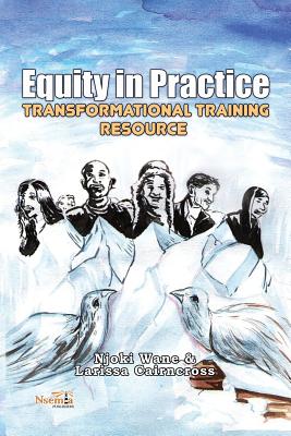Equity in Practice: Transformational Training Resource