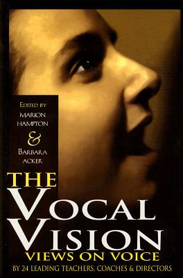غلاف كتاب The Vocal Vision: Views on Voice by 24 Leading TeachersCoaches and Directors