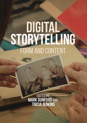 Digital Storytelling : Form and Content